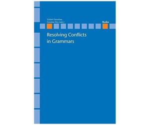 Resolving Conflicts In Grammars: Optimality Theory In Syntax, Morphology And Phonology