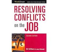 Resolving Conflicts on the Job Bill Withers, Jerry Wisinski (Auteur)