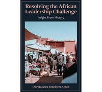 Resolving The African Leadership Challenge