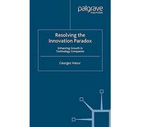 Resolving The Innovation Paradox