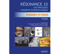 Résonance 10 - Poignet et main Orthopedie, rhumatologie et imagerie - Jean-Denis Laredo - Sauramps Medical - broché - Scolaire / Universitaire