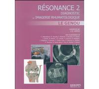 Resonance 2 - le genou Le genou - Jean-Denis Laredo - Sauramps Medical - broché - Scolaire / Universitaire