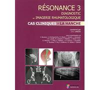 RESONANCE 3 CAS CLINIQUES- LA HANCHE