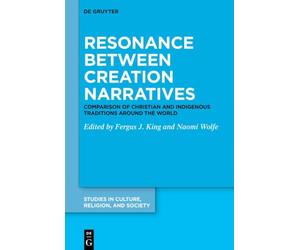 Resonance between Creation Narratives: Comparison of Christian and Indigenous Traditions around the World