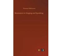 Resonance In Singing And Speaking