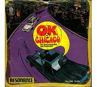 Resonance - O.K. Chicago / Yellow Train