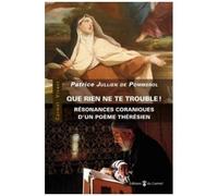 Résonances Coraniques D'un Poème Thérèsien - Pour Une Clarification Du Dialogue Islamo-Chrétien