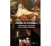 Résonances Coraniques D'un Poème Thérèsien - Pour Une Clarification Du Dialogue Islamo-Chrétien