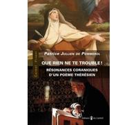 Résonances Coraniques D'un Poème Thérèsien - Pour Une Clarification Du Dialogue Islamo-Chrétien