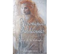Résonances Galiléennes - L'envol De La Colombe