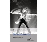 Résonances: Photo-poèmes
