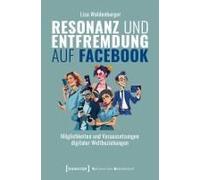 Resonanz Und Entfremdung Auf Facebook