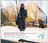 Resort+Music Scandinavian Sky [Import]