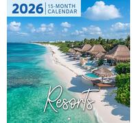 Resorts 2026 Calendar: Luxurious Escapes from Beaches to Mountains