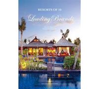 Resorts of 10 Leading Brands - Collectif - Design Media - relié - Etude