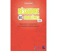 Résoudre des problèmes CE2 (+ ressources numériques): Apprendre à comprendre les situations mathématiques