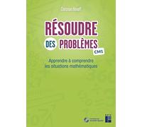Résoudre des problèmes CM1 (+ ressources numériques): Apprendre à comprendre les situations mathématiques