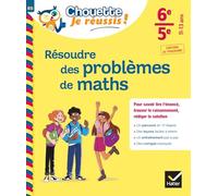 Résoudre des problèmes de maths 6e, 5e - Chouette, Je réussis !: cahier de soutien en maths (collège)
