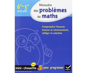 Résoudre des problèmes de maths 6e, 5e - Mini-Chouette: Cahier de soutien