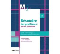 Résoudre Des Problèmes : Pas De Problème ! - Guide Méthodologique Et Documents Reproductibles En Ligne 5/8 Ans