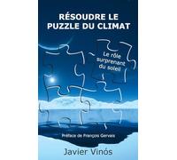 Résoudre le puzzle du climat: Le rôle surprenant du soleil
