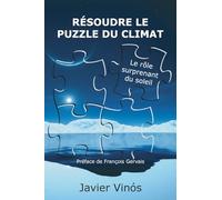 Résoudre le puzzle du climat: Le rôle surprenant du soleil