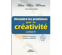 Résoudre les problèmes par la créativité : La Méthode CPS