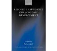 Resource Abundance And Economic Development, W I D E R STUDIES IN DEVELOPMENT ECONOMICS World Institute for Development Economics Research (Auteur)