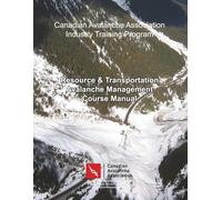 Resource and Transportation Avalanche Management: Course Manual