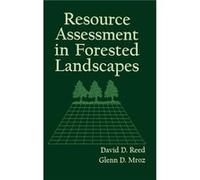 Resource Assessment in Forested Landscapes by Reed Hardcover Book David D. Reed, Glenn D. Mroz (Auteur)