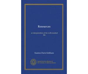 Resources: an interpretation of the well-rounded life