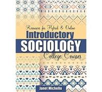 Resources for Hybrid and Online Introductory Sociology College Courses by Janet Michello Janet Michello (Auteur)