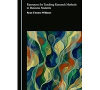 Resources for Teaching Research Methods to Business Students