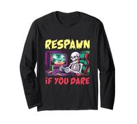 Respawn If You Dare Skeleton Gamer Jeu d'halloween Amusant Manche Longue