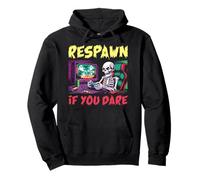 Respawn If You Dare Skeleton Gamer Jeu d'halloween Amusant Sweat à Capuche