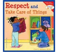 Respect and Take Care of Things by Cheri J Meiners Meiners, Cheri J. (Auteur)