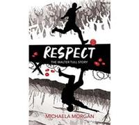 Respect by Michaela Morgan Michaela Morgan (Auteur)