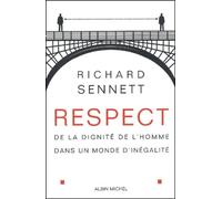 Respect : De la dignité de l'homme dans un monde d'inégalité