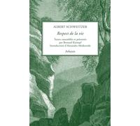 Respect de la vie 2026 - Albert Schweitzer - Arfuyen - broché - Essai