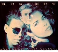 RESPECT FEATURING PHIL OAKEY - WHAT COMES AFTER GOODBYE