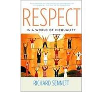 Respect in a World of Inequality Richard Sennett (Auteur)