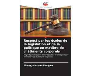 Respect par les écoles de la législation et de la politique en matière de châtiments corporels