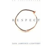 Respect Sara Lawrence-Lightfoot (Auteur)