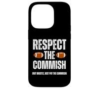 Respect The Commish Funny Fantasy Football Commissioner Coque pour iPhone 14 Pro