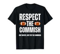 Respect The Commish Funny Fantasy Football Commissioner T-Shirt