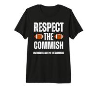 Respect The Commish Funny Fantasy Football Commissioner T-Shirt Haut de Gamme