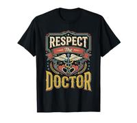 Respect The Doctor Appréciation des médecins - T-Shirt