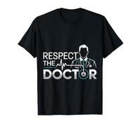 Respect The Doctor Appréciation des médecins - T-Shirt