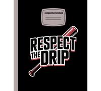 Respect the Drip: Stylish Baseball Composition Notebook with Bright Colors: Wide Ruled School Journal for Notes, Class, or Writing