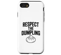 Respect The Dumpling Cute Foodie Humour Coque pour iPhone SE (2020) / 7/8